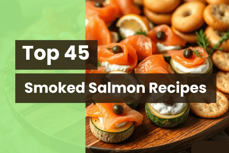 Top-45-Smoked-Salmon-Recipes