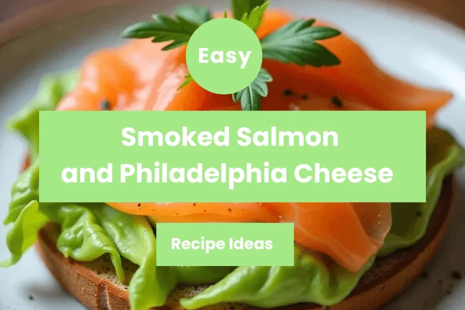 Smoked Salmon and Philadelphia Cheese